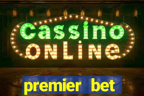 premier bet application download